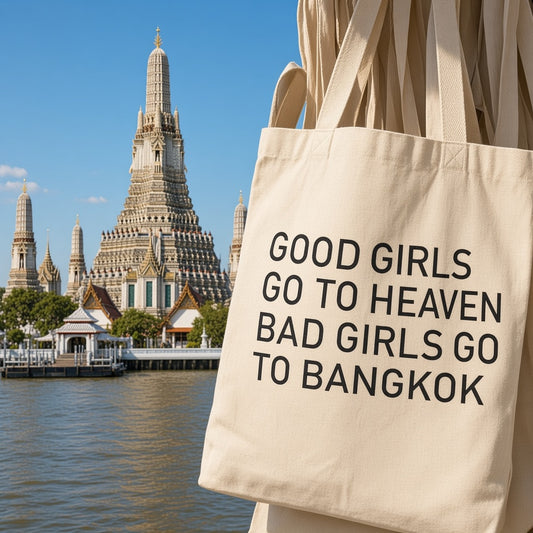 Freche Tragetasche 😈👜 | Good Girls Go to Heaven – Bad Girls Go to Bangkok 🇹🇭